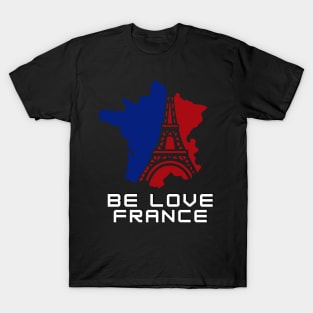 Be Love France - My Favorite T-Shirt